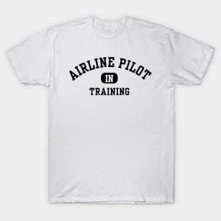 Airline Pilot in Training T-Shirt